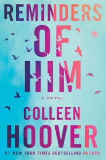Reminders of Him by Colleen Hoover - Books to read