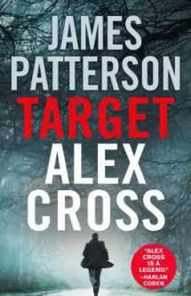 Target: Alex Cross by James Patterson - Novels to Read