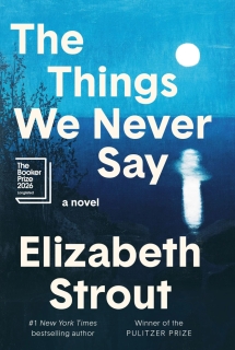 The Things We Never Say Asks a Difficult Question: How Well Do We Really Know the People We Love? - Books to read