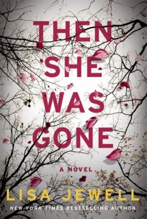 Then She Was Gone: A Novel by Lisa Jewell - Books to read