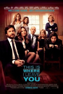 This Is Where I Leave You - I love movies!