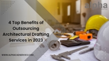 Top 4 Benefits: Outsourcing Architectural Drafting Services - Architectural Drafting Service