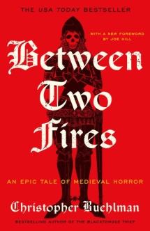 Why Medieval Horror Is Trending Again: A Look at Between Two Fires - Novels to Read