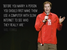 Will Ferrell funny quote - Funny Stuff