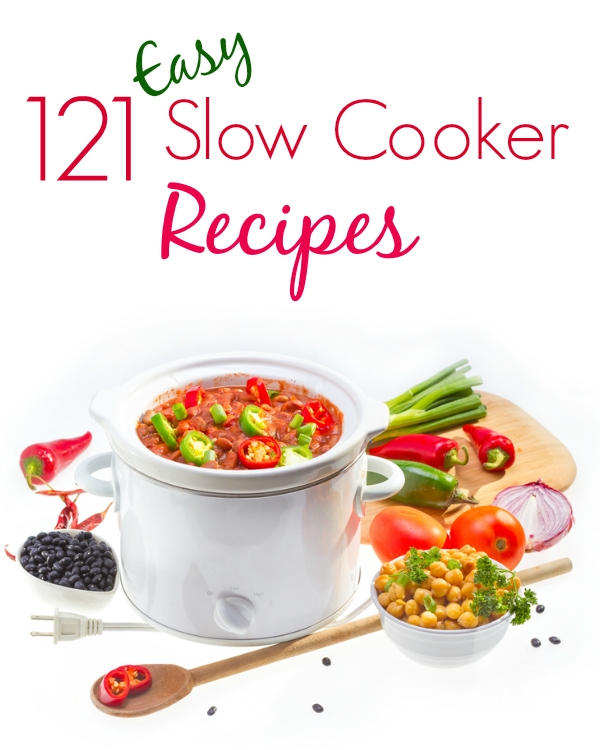 121 Easy Slow Cooker Recipes