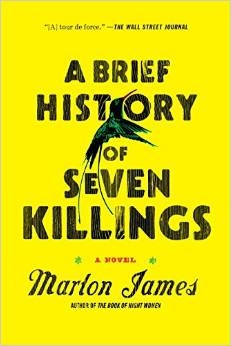 A Brief History of Seven Killings by Marlon James