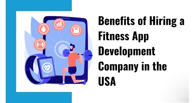 Advantages of Hiring Fitness App Developers USA