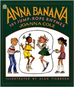 Anna Banana: 101 Jump Rope Rhymes by Joanna Cole
