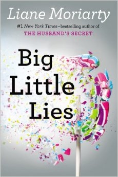 Big Little Lies by Liane Moriarty 
