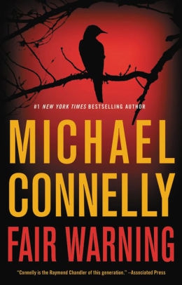 Fair Warning by Michael Connelly