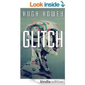 Glitch by Hugh Howey