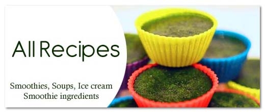 Green Smoothies and Dessert Recipes