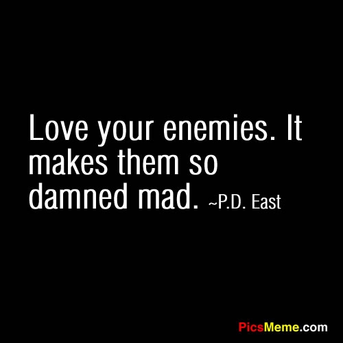 Love your enemies