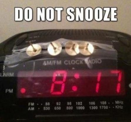 Do NOT Snooze