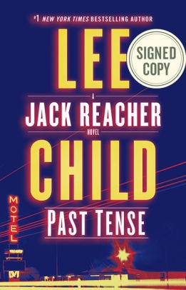 Past Tense (Signed Book) (Jack Reacher Series #23) by Lee Child