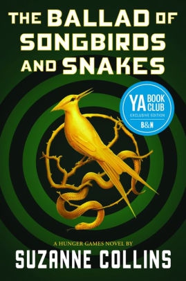 The Ballad of Songbirds and Snakes by Suzanne Collins