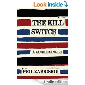 The Kill Switch by Phil Zabriskie