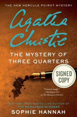 'The Mystery of Three Quarters' (Hercule Poirot Series) By Sophie Hannah