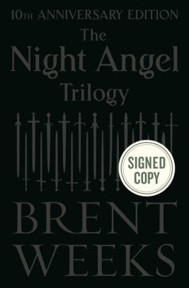 The Night Angel Trilogy: 10th Anniversary Edition (Signed Book) by Brent Weeks