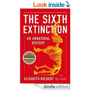 The Sixth Extinction: An Unnatural History by Elizabeth Kolbert