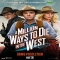 A Million Ways to Die in the West - I love movies!