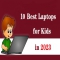 Best Laptops for Kids