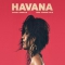 Havana (feat. Young Thug) by Camila Cabello - Fave Music