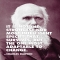 "It is not the strongest nor most intelligent species that survives..." - Darwin quote - Fave quotes of all-time