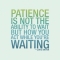 Patience quote - Quotes & other things