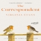 The Kind of Story That Makes You Reflect on Your Own Life: The Correspondent - Books to read