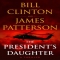 The President's Daughter by Bill Clinton and James Patterson - Novels to Read