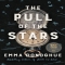 The Pull of the Stars by Emma Donoghue - Books to read