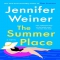 The Summer Place by Jennifer Weiner