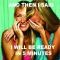 And then I said, I will be ready in five minutes. - Funny Pics