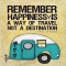 Remember Happiness is a Way of Travel Not a Destination - Roy Goodman - Great Sayings & Quotes