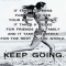 Keep Going - Inspiring Quotes